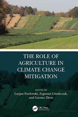 The Role of Agriculture in Climate Change Mitigation