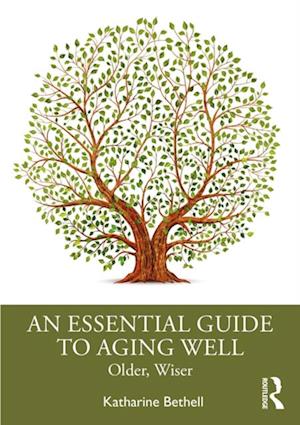 Essential Guide to Aging Well