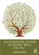 Essential Guide to Aging Well