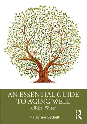 An Essential Guide to Aging Well