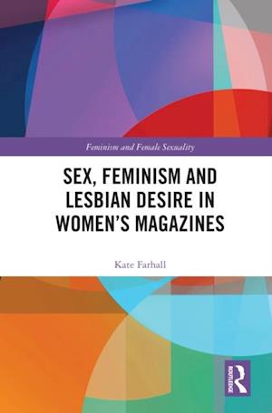 Sex, Feminism and Lesbian Desire in Women’s Magazines