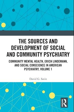 Sources and Development of Social and Community Psychiatry