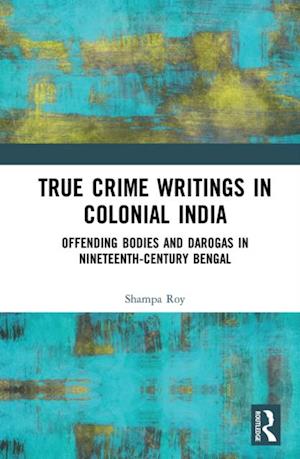 True Crime Writings in Colonial India