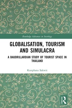 Globalisation, Tourism and Simulacra