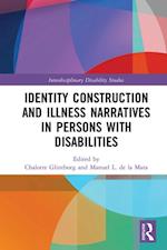 Identity Construction and Illness Narratives in Persons with Disabilities