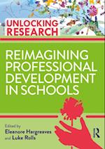 Reimagining Professional Development in Schools