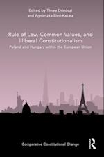 Rule of Law, Common Values, and Illiberal Constitutionalism