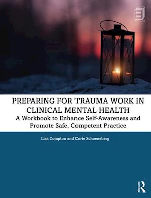 Preparing for Trauma Work in Clinical Mental Health