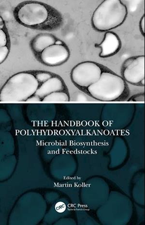 Handbook of Polyhydroxyalkanoates