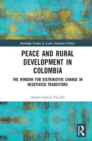Peace and Rural Development in Colombia