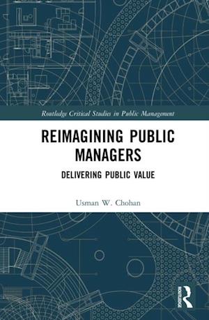 Reimagining Public Managers