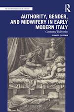 Authority, Gender, and Midwifery in Early Modern Italy