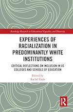 Experiences of Racialization in Predominantly White Institutions