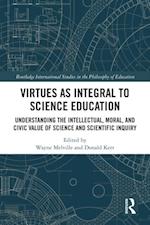 Virtues as Integral to Science Education