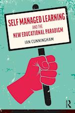 Self Managed Learning and the New Educational Paradigm