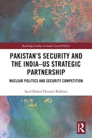 Pakistan's Security and the India-US Strategic Partnership