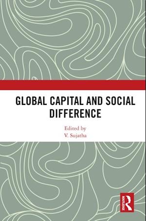 Global Capital and Social Difference