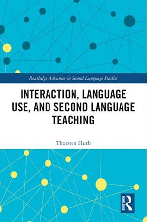 Interaction, Language Use, and Second Language Teaching