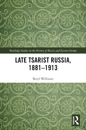 Late Tsarist Russia, 1881-1913