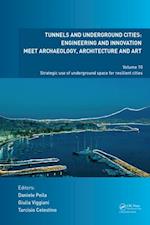 Tunnels and Underground Cities: Engineering and Innovation Meet Archaeology, Architecture and Art