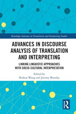 Advances in Discourse Analysis of Translation and Interpreting