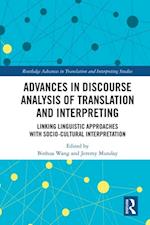 Advances in Discourse Analysis of Translation and Interpreting