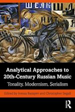 Analytical Approaches to 20th-Century Russian Music