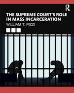 Supreme Court's Role in Mass Incarceration