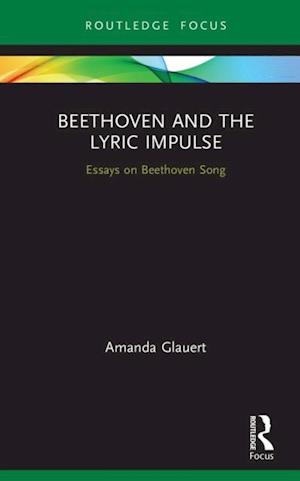 Beethoven and the Lyric Impulse