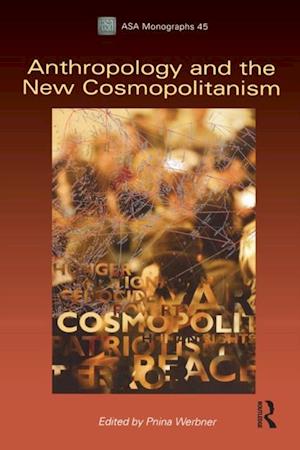 Anthropology and the New Cosmopolitanism