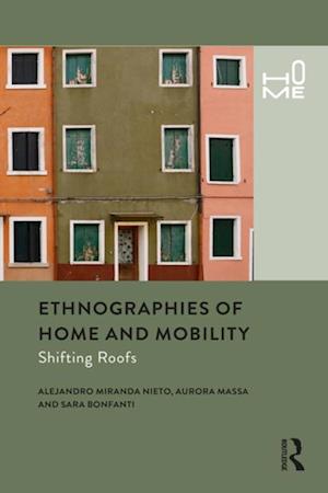 Ethnographies of Home and Mobility