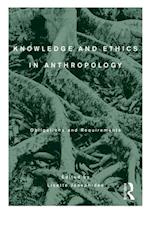 Knowledge and Ethics in Anthropology