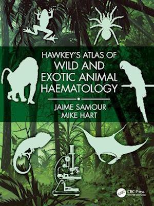 Hawkey''s Atlas of Wild and Exotic Animal Haematology
