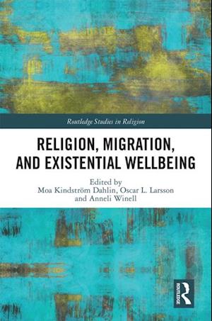 Religion, Migration, and Existential Wellbeing