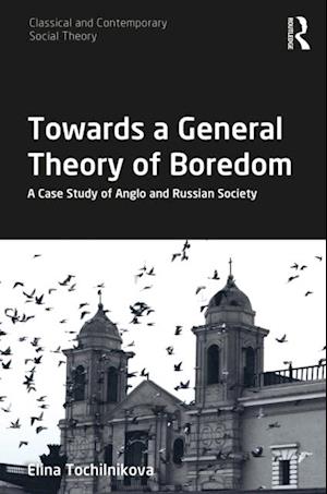 Towards a General Theory of Boredom