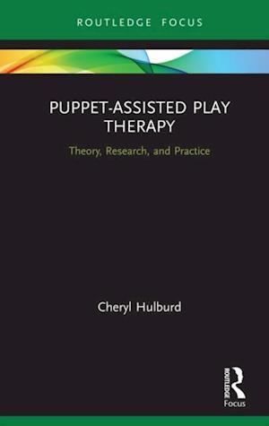 Puppet-Assisted Play Therapy