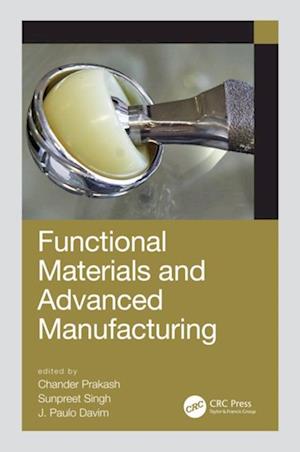 Functional Materials and Advanced Manufacturing