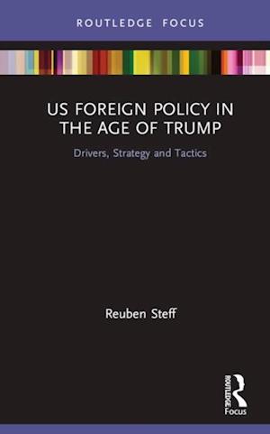 US Foreign Policy in the Age of Trump