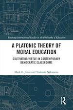A Platonic Theory of Moral Education