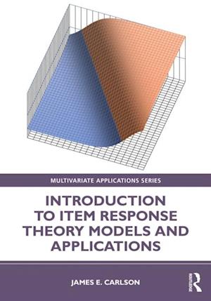 Introduction to Item Response Theory Models and Applications