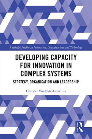 Developing Capacity for Innovation in Complex Systems