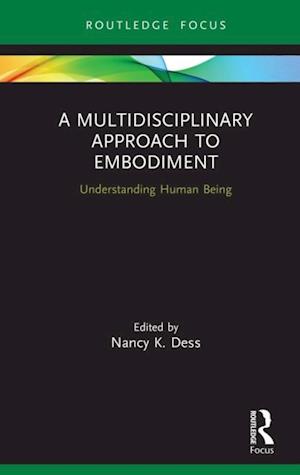 Multidisciplinary Approach to Embodiment