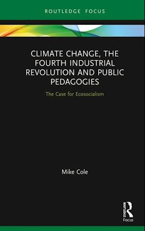 Climate Change, The Fourth Industrial Revolution and Public Pedagogies