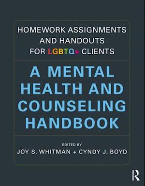 Homework Assignments and Handouts for LGBTQ+ Clients