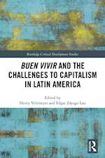 Buen Vivir and the Challenges to Capitalism in Latin America