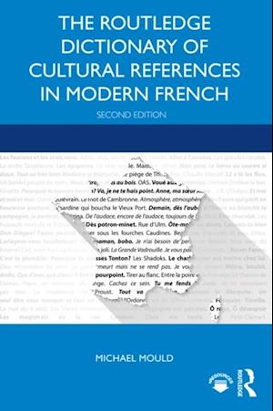 Routledge Dictionary of Cultural References in Modern French