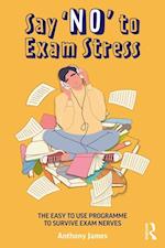 Say ''No'' to Exam Stress
