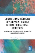 Considering Inclusive Development across Global Educational Contexts