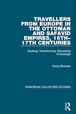 Travellers from Europe in the Ottoman and Safavid Empires, 16th-17th Centuries