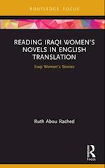 Reading Iraqi Women's Novels in English Translation